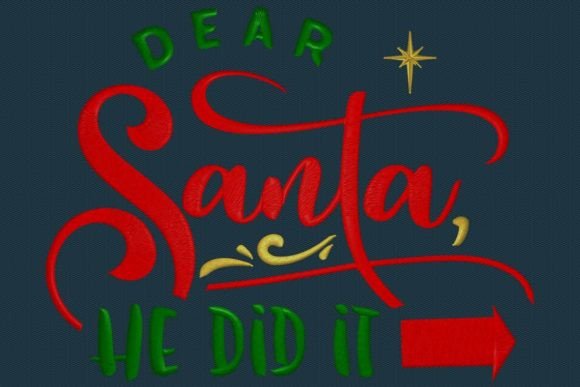 Dear Santa He Did It: A Charming Embroidery Design