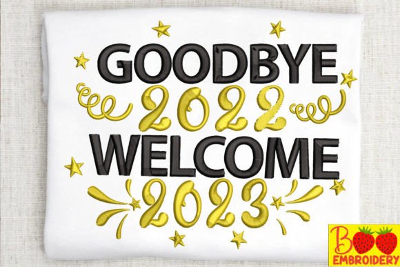 Good Bye 2022 Welcome 2023: A Versatile Embroidery Design